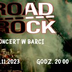 baner z informacją o koncercie zespołu Road Rock w barci dębowej w Tworogu 11 listopada